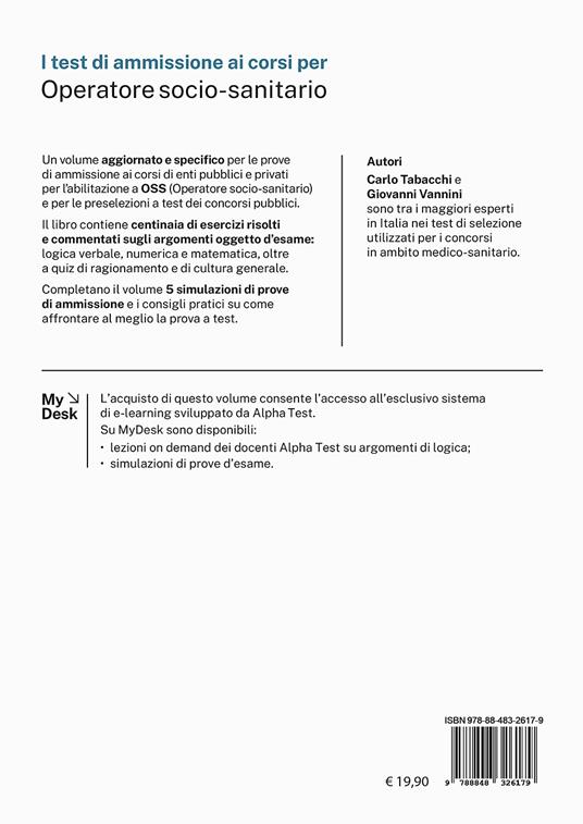 I test di ammissione ai corsi per Operatore Socio Sanitario. Centinaia di quesiti di logica e di cultura generale risolti e commentati. Ediz. MyDesk. Con Contenuto digitale per download e accesso online - Giovanni Vannini - 2