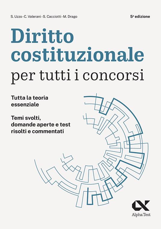 Diritto costituzionale per tutti i concorsi - Simona Uzzo,Massimo Drago,Claudia Valerani - copertina