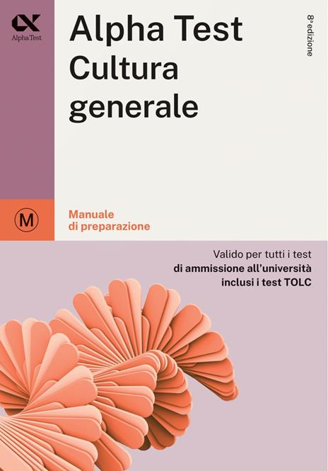 Alpha Test Cultura generale. Manuale di preparazione - Massimo Drago,Giuseppe Vottari,Fausto Lanzoni - copertina