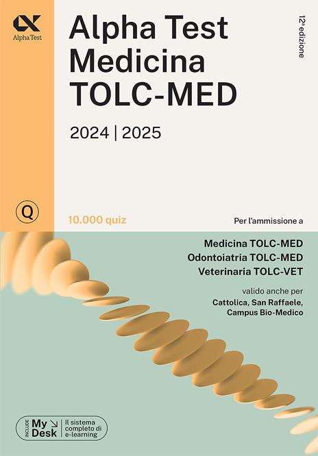 Alpha Test. Medicina. TOLC-MED. Kit di preparazione Plus. Teoria + esercizi + training online. Con AlphaTestAcademy. Con MyDesk - 6