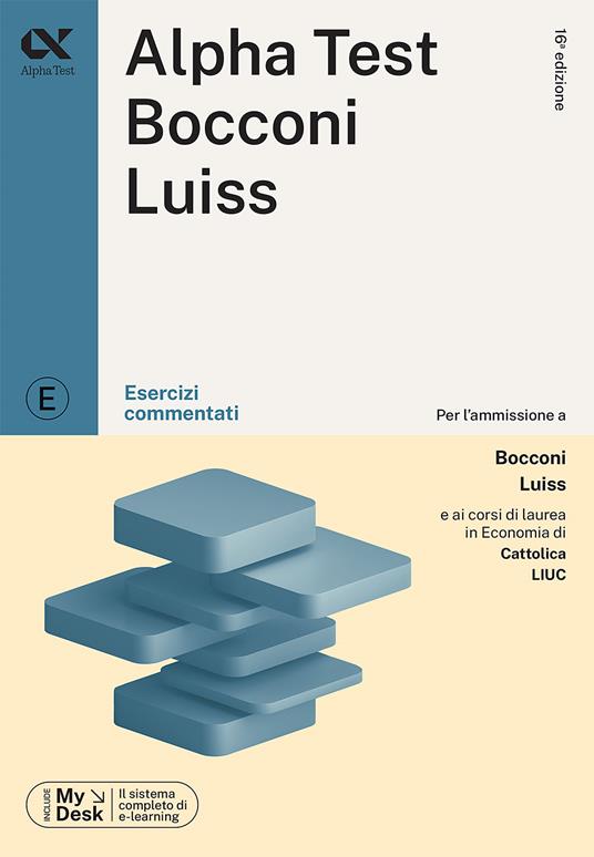 Alpha Test Bocconi e Luiss. Esercizi commentati. Con MyDesk - Massimiliano Bianchini,Alessandro Lucchese,Marco Pinaffo - copertina