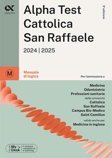 Alpha Test Cattolica San Raffaele. Manuale di logica