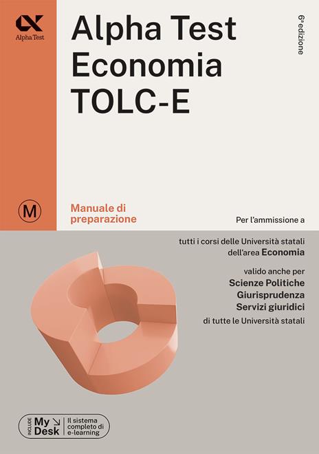 Alpha Test Economia. TOLC-E. Manuale di preparazione. Ediz. MyDesk. Con Contenuto digitale per download e accesso online - copertina