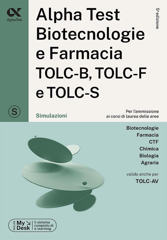 Alpha Test plus. Biotecnologie e farmacia TOLC-B, TOLC-F e TOLC-S. Kit di preparazione plus. Ediz. MyDesk. Con software di simulazione - Stefano Bertocchi,Stefania Provasi,Doriana Rodino - 5
