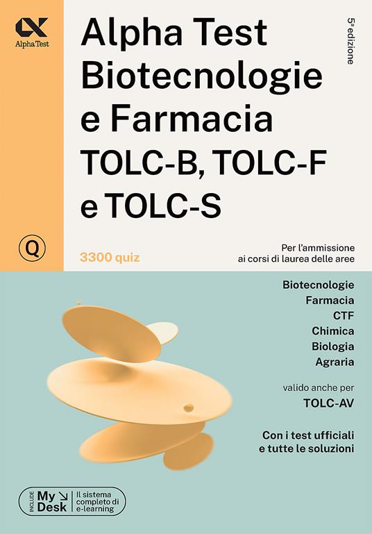 Alpha Test plus. Biotecnologie e farmacia TOLC-B, TOLC-F e TOLC-S. Kit di preparazione plus. Ediz. MyDesk. Con software di simulazione - Stefano Bertocchi,Stefania Provasi,Doriana Rodino - 6