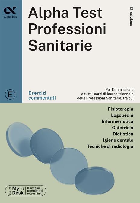 Alpha Test. Professioni sanitarie. Esercizi commentati. Ediz. MyDesk. Con Contenuto digitale per download e accesso online - Stefano Bertocchi,Stefania Provasi,Doriana Rodino - copertina