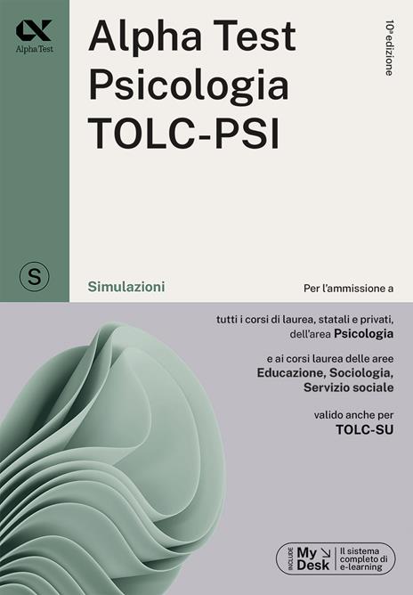 Alpha Test plus psicologia TOLC-PSI. Kit completo di preparazione con training on line personalizzato. Con MyDesk - Fausto Lanzoni,Paola Borgonovo,Giuseppe Vottari - 5