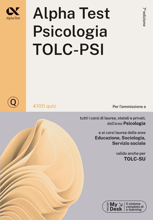 Alpha Test plus psicologia TOLC-PSI. Kit completo di preparazione con training on line personalizzato. Con MyDesk - Fausto Lanzoni,Paola Borgonovo,Giuseppe Vottari - 6