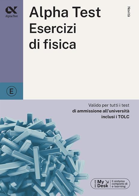 Alpha Test esercizi di fisica. Ediz. MyDesk. Con Contenuto digitale per download e accesso online - Stefano Bertocchi,Silvia Tagliaferri - copertina