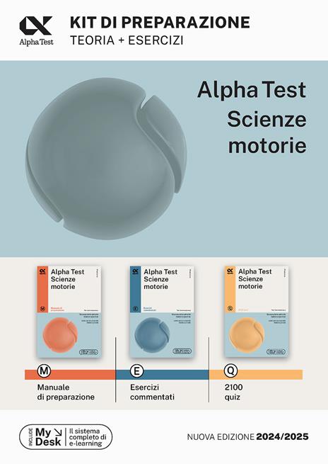 Alpha Test Scienze Motorie. Kit di preparazione. Manuale di preparazione. Esercizi commentati. 2000 quiz. Ediz. MyDesk. Con Contenuto digitale per download e accesso online - copertina