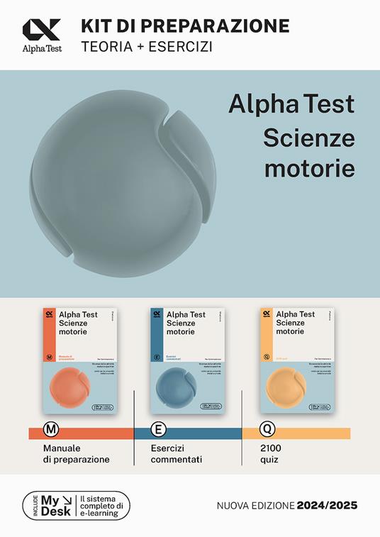 Alpha Test Scienze Motorie. Kit di preparazione. Manuale di preparazione. Esercizi commentati. 2000 quiz. Ediz. MyDesk. Con Contenuto digitale per download e accesso online - copertina
