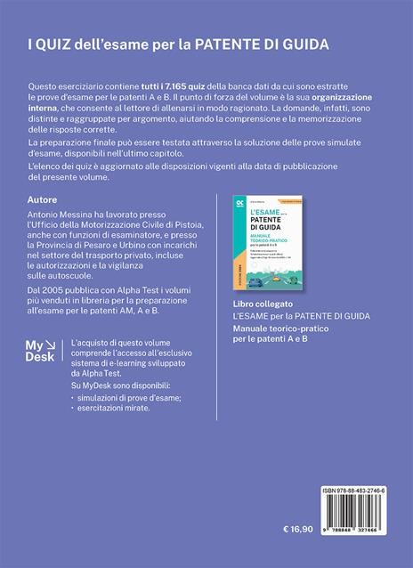 I quiz dell'esame per la patente di guida. Eserciziario per le patenti A e B. Ediz. MyDesk. Con Contenuto digitale per download e accesso online - Antonio Messina - 2