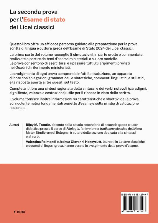 La seconda prova per l'Esame di Stato 2024 dei Licei classici. Simulazioni d'esame di lingua e cultura greca risolte e commentate -  Bijoy M. Trentin, Valentina Raimondi, Joshua Giovanni Honeycutt - 2
