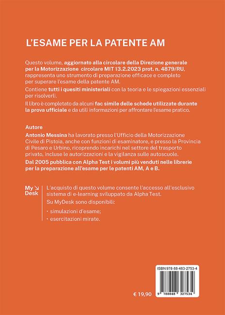 L'esame per la patente AM. Manuale teorico-pratico per il nuovo patentino per ciclomotori e microcar. Ediz. MyDesk. Con Contenuto digitale per download e accesso online - Antonio Messina - 2