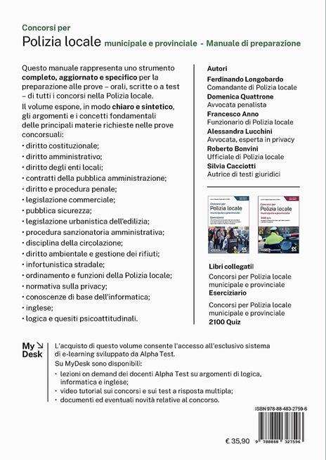 Concorsi per Polizia locale municipale e provinciale. Manuale di preparazione. Per agenti, ufficiali e funzionari, vigili urbani, ispettori e istruttori di vigilanza. Ediz. MyDesk. Con Contenuto digitale per download e accesso online - 2