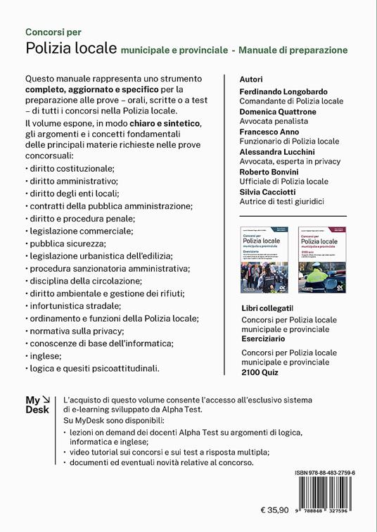 Concorsi per Polizia locale municipale e provinciale. Manuale di preparazione. Per agenti, ufficiali e funzionari, vigili urbani, ispettori e istruttori di vigilanza. Ediz. MyDesk. Con Contenuto digitale per download e accesso online - 2