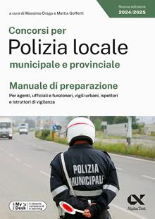 I concorsi nella polizia locale. Manuale di preparazione