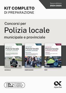 I concorsi nella Polizia locale, provinciale e municipale. Kit completo di preparazione