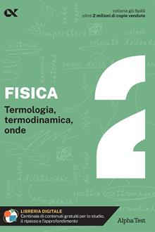 Fisica. Vol. 2. Termologia, termodinamica, onde