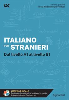 Italiano per stranieri. Dal livello A1 al livello B1