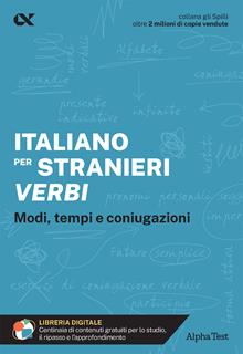 Italiano per stranieri. Verbi. Modi, tempi e coniugazioni
