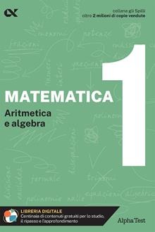 Matematica. Vol. 1. Aritmetica e algebra