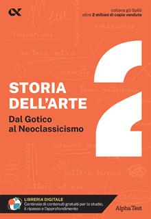 Storia dell'arte. Vol. 2. Dal Gotico al Neoclassicismo