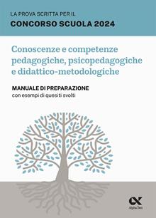 Concorso TER 2024. Conoscenze e competenze pedagogiche, psicopedagogiche e didattico-metodologiche.