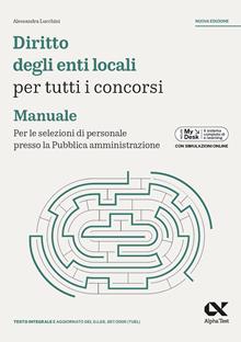 Diritto enti locali per tutti i concorsi. Manuale