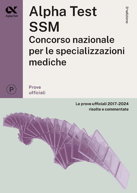 Alpha Test SSM. Le prove ufficiali 2017-2024 risolte e commentate - copertina