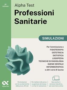 Alpha Test. Professioni sanitarie. Simulazioni