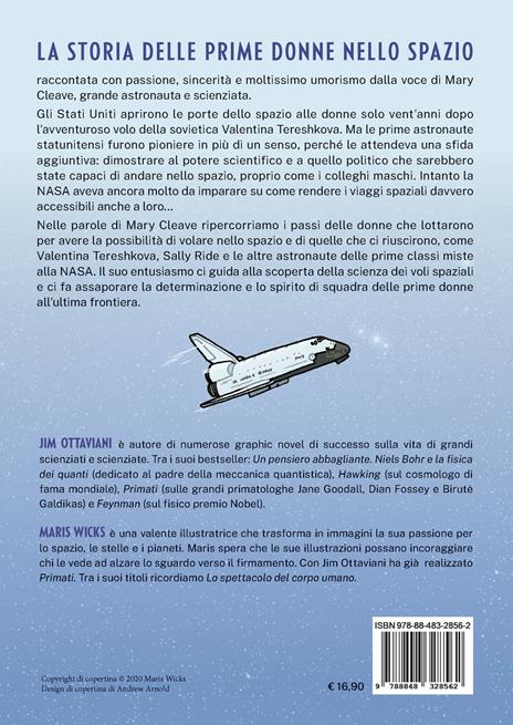 Astronaute. Donne all'ultima frontiera - Jim Ottaviani,Maris Wicks - 2