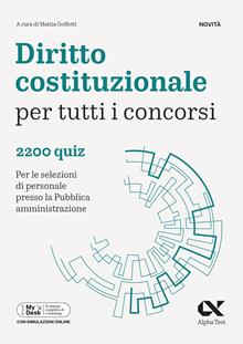 Diritto costituzionale per tutti i concorsi. 2200 quiz