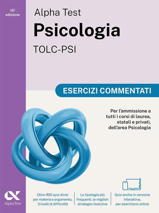 Alpha Test. Psicologia. TOLC-PSI. Esercizi commentati. Ediz. MyDesk. Con espansioni online - Paola Borgonovo,Fausto Lanzoni,Stefania Provasi - copertina