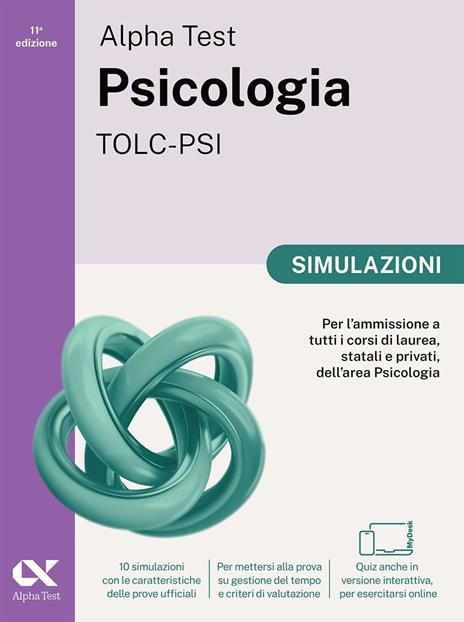 Alpha Test. Psicologia. TOLC-PSI. Simulazioni. Ediz. MyDesk. Con Contenuto digitale per download e accesso online - Giuseppe Vottari,Fausto Lanzoni,Mattia Goffetti - copertina