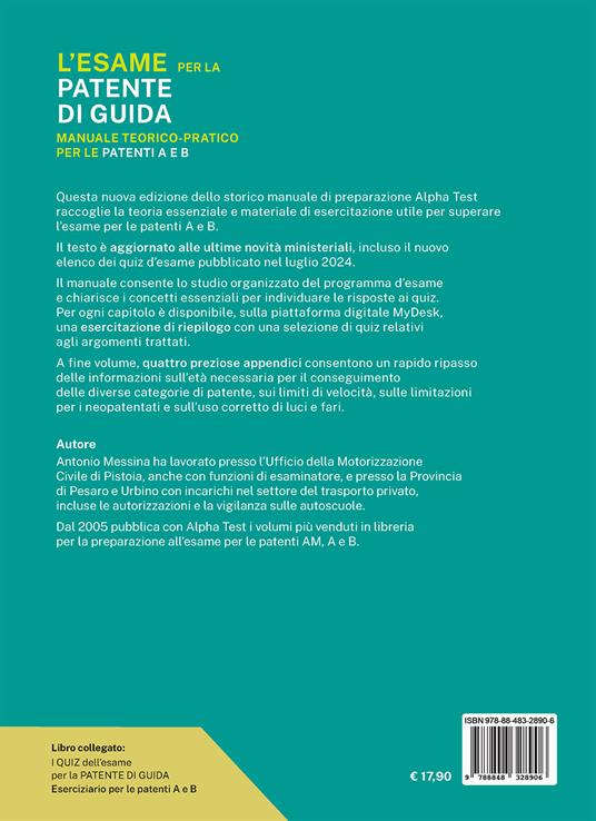 L'esame per la patente di guida. Manuale teorico-pratico per le patenti A e B. Ediz. MyDesk. Con Contenuto digitale per download e accesso online - Antonio Messina - 2