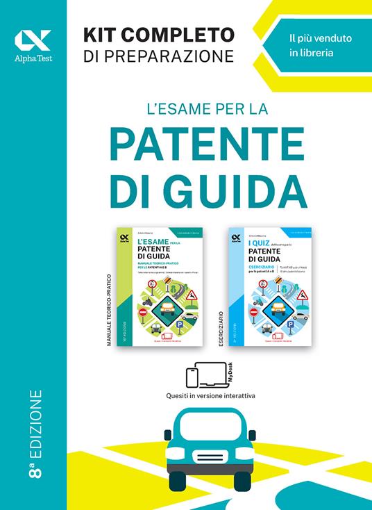 L'esame per la patente di guida. Kit completo di preparazione. Ediz. MyDesk. Con Contenuto digitale per download e accesso online - Antonio Messina - copertina
