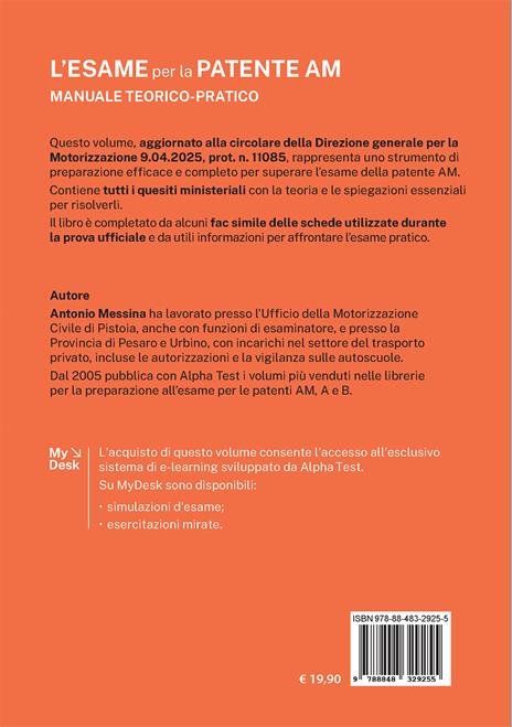 Alpha Test Patente AM. Edizione 2025. Per l’esame teorico e pratico. Con schede fac simile e simulazioni online - Antonio Messina - 2