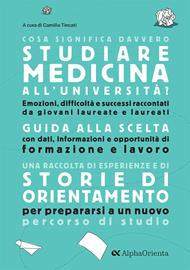 Cosa significa davvero studiare Medicina all'università. Edizione 2025. Guida di orientamento post-diploma