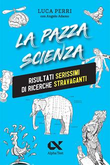 La pazza scienza