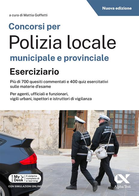 Concorsi per polizia locale - eserciziario. Con simulazioni online su MyDesk - copertina