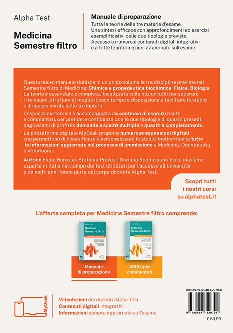 Alpha Test Medicina. Semestre filtro. Manuale di preparazione 2025. Per superare le tre prove finali di accesso al secondo semestre di Medicina. Ediz. MyDesk - 2
