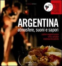 Argentina. Atmosfere, suoni e sapori. Con CD Audio - copertina