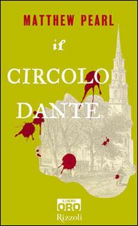 Il Circolo Dante - Matthew Pearl - copertina