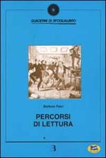 Percorsi di lettura. Metodi ed esperienze nel rapporto fra libri, media e immaginario