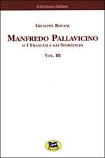 Manfredo Pallavicino o I Francesi e gli Sforzeschi [1877]. Vol. 3