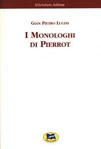 I monologhi di Pierrot [1898] - G. Pietro Lucini - copertina