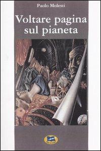Voltare pagina sul pianeta - Paolo Molesti - copertina
