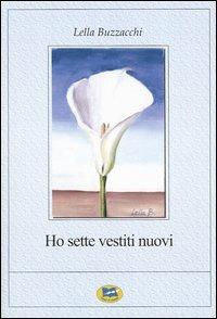 Ho sette vestiti nuovi - Lella Buzzacchi - copertina
