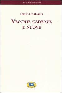 Vecchie cadenze e nuove [1899] - Emilio De Marchi - copertina